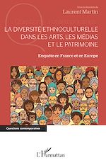 Télécharger le livre :  La diversité ethnoculturelle dans les arts, les médias et le patrimoine