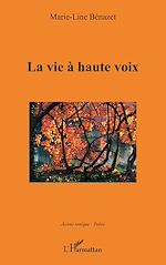 Télécharger le livre :  La vie à haute voix