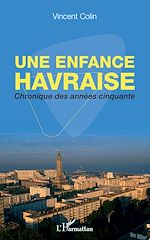 Télécharger le livre :  Une enfance havraise