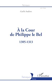 Télécharger le livre :  À la Cour de Philippe le Bel