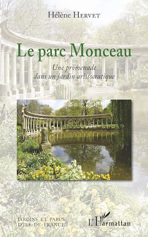 Téléchargez le livre :  Le parc Monceau