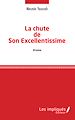 Télécharger le livre :  La chute de Son Excellentissime