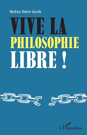 Téléchargez le livre :  Vive la philosophie libre !