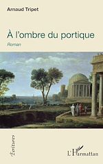 Download this eBook À l'ombre du portique
