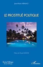 Télécharger le livre :  Le prostitué politique