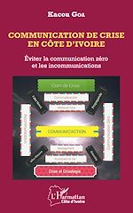 Télécharger le livre :  Communication de crise en Côte d'Ivoire