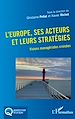 Télécharger le livre :  L'Europe, ses acteurs et leurs stratégies