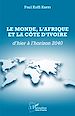 Télécharger le livre :  Le Monde, l'Afrique et la Côte d'Ivoire d'hier à l'horizon 2040