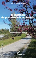 Télécharger le livre :  Il suffisait de prendre le bon chemin