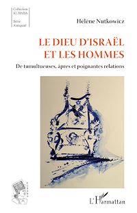 Télécharger le livre :  Le Dieu d'Israël et les hommes