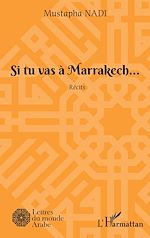 Télécharger le livre :  Si tu vas à Marrakech...
