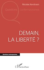 Télécharger le livre :  Demain la liberté ?