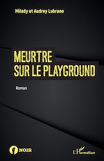 Télécharger le livre :  Meurtre sur le playground