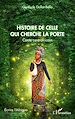 Télécharger le livre :  Histoire de celle qui cherche la porte. Conte centrafricain