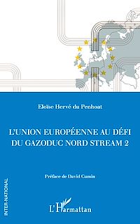 Télécharger le livre :  L'Union européenne au défi du gazoduc Nord Stream 2