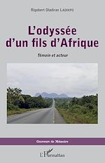 Download this eBook L'odyssée d'un fils d'Afrique. Témoin et acteur