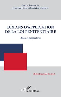 Télécharger le livre :  Dix ans d'application de la loi pénitentiaire