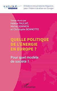 Télécharger le livre :  Quelle politique de l'énergie en Europe ?