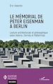 Télécharger le livre :  Le mémorial de Peter Eisenman à Berlin