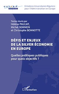 Télécharger le livre :  Défis et enjeux de la silver économie en Europe