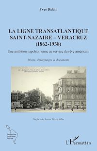 Télécharger le livre :  La ligne transatlantique Saint-Nazaire - Veracruz