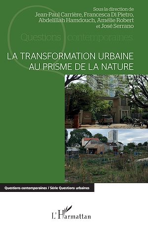 Téléchargez le livre :  La transformation urbaine au prisme de la nature