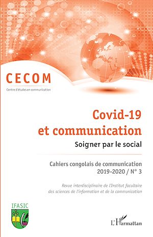 Téléchargez le livre :  Covid-19 et communication. Soigner par le social.