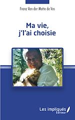 Télécharger le livre :  Ma vie j'l'ai choisie