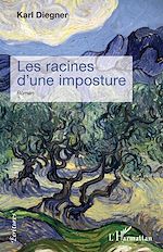 Download this eBook Les racines d'une imposture