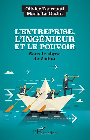 Téléchargez le livre :  L'entreprise, l'ingénieur et le pouvoir