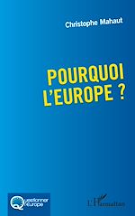 Télécharger le livre :  Pourquoi l'Europe ?