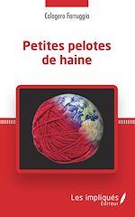 Télécharger le livre :  Petites pelotes de haine
