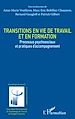 Télécharger le livre :  Transitions en vie de travail et en formation