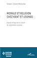 Télécharger le livre :  Morale et religion chez Kant et Levinas