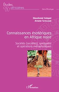 Télécharger le livre :  Connaissances ésotériques en Afrique noire