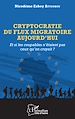 Télécharger le livre :  Cryptocratie du flux migratoire aujourd'hui