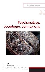 Télécharger le livre :  Psychanalyse, sociologie, connexions