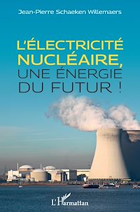 Télécharger le livre :  L'électricité nucléaire, une énergie du futur