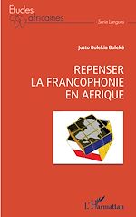 Télécharger le livre :  Repenser la francophonie en Afrique