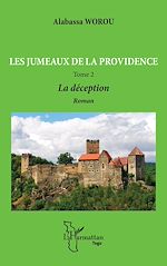 Télécharger le livre :  Les jumeaux de la providence. Roman Tome 2