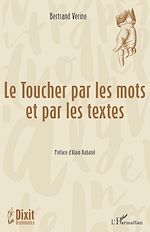 Télécharger le livre :  Le Toucher par les mots et par les textes