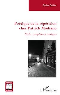 Télécharger le livre :  Poétique de la répétition chez Patrick Modiano