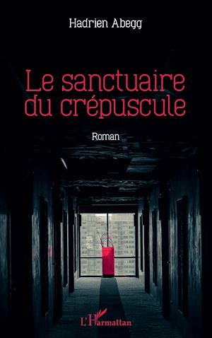 Téléchargez le livre :  Le sanctuaire du crépuscule