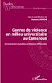 Télécharger le livre :  Genres de violence en milieu universitaire au Cameroun