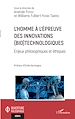 Télécharger le livre :  L'homme à l'épreuve des innovations (bio)technologiques