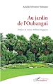 Télécharger le livre :  Au jardin de l'Oubangui