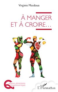 Télécharger le livre :  À manger et à croire ...