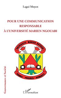 Télécharger le livre :  Pour une communication responsable à l'université Marien Ngouabi