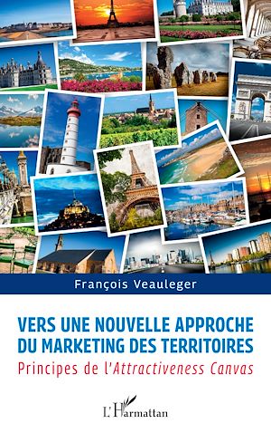 Téléchargez le livre :  Vers une nouvelle approche du marketing des territoires