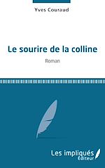 Télécharger le livre :  Le sourire de la colline